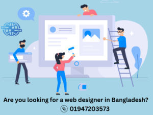 Read more about the article Are you looking for a web designer in Bangladesh?